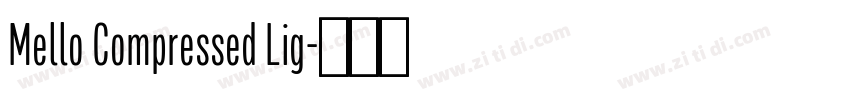 Mello Compressed Lig字体转换
